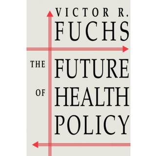 The Future of Health Policy
