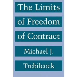 The Limits of Freedom of Contract