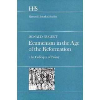 Ecumenism in the Age of the Reformation