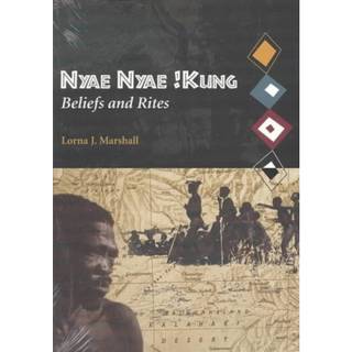 Nyae Nyae !Kung Beliefs and Rites