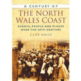 A Century of the North Wales Coast