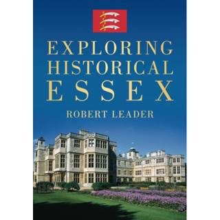 Exploring Historical Essex