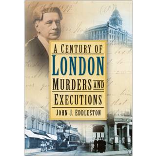 A Century of London Murders and Executions