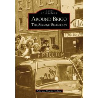 Around Brigg The Second Selection: Images of England