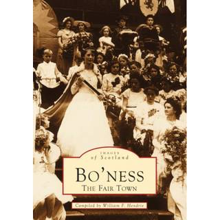 Bo'ness: The Fair Town
