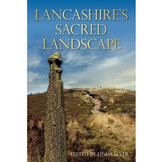 Lancashire's Sacred Landscape