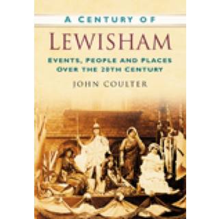A Century of Lewisham