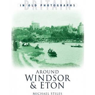 Around Windsor and Eton