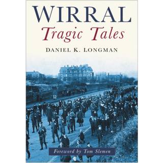 Wirral Tragic Tales