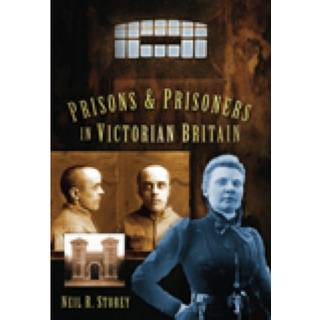 Prisons and Prisoners in Victorian Britain