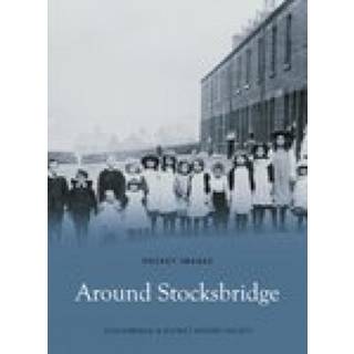 Around Stocksbridge: Pocket Images