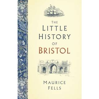 The Little History of Bristol