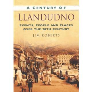 A Century of Llandudno