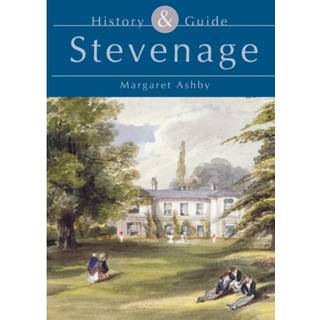 Stevenage: History and Guide