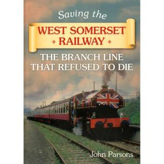Saving the West Somerset Railway