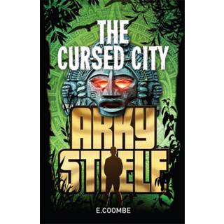 Arky Steele: The Cursed City