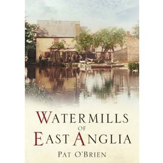 Watermills of East Anglia