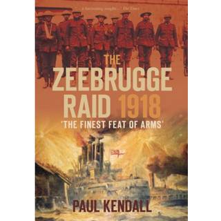 The Zeebrugge Raid 1918