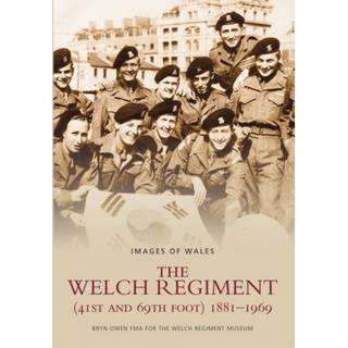 The Welch Regiment (41st and 69th Foot) 1881-1969