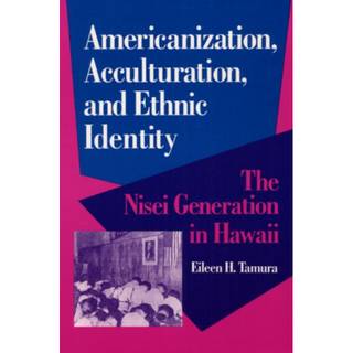 Americanization, Acculturation, and Ethnic Identity