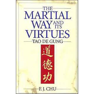 The Martial Way and its Virtues