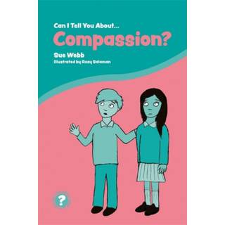 Can I Tell You About Compassion?