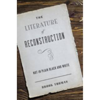 The Literature of Reconstruction