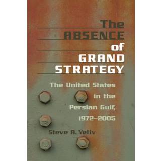 The Absence of Grand Strategy