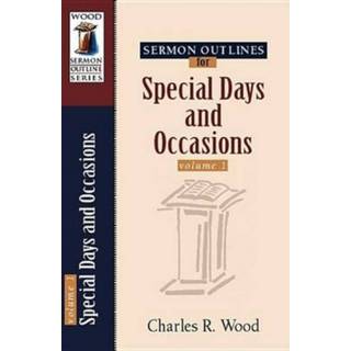 Sermon Outlines for Special Days and Occasions