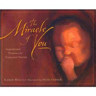 The Miracle of You