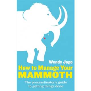 How To Manage Your Mammoth