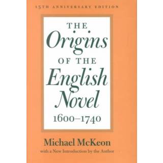 The Origins of the English Novel, 1600-1740