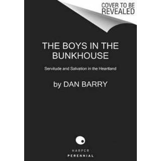 The Boys In The Bunkhouse: Servitude And Salvation In The Heartland