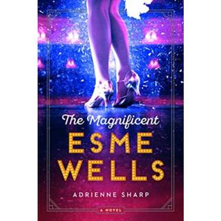 The Magnificent Esme Wells