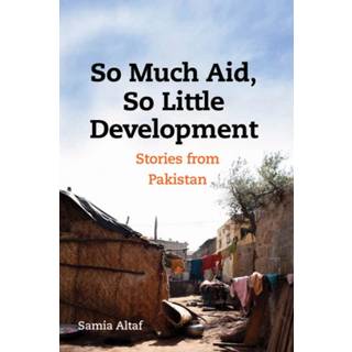 So Much Aid, So Little Development