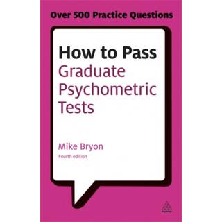 How to Pass Graduate Psychometric Tests