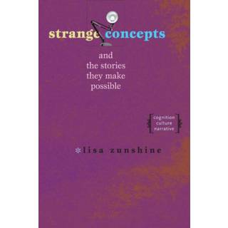 Strange Concepts and the Stories They Make Possible