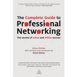 The Complete Guide to Professional Networking