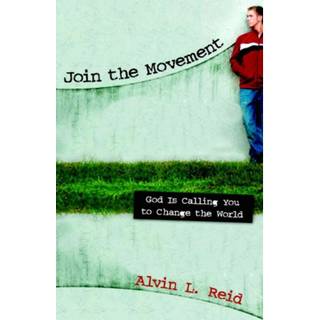 Join the Movement – God Is Calling You to Change the World