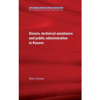 Donors, Technical Assistance and Public Administration in Kosovo