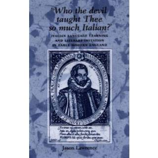 ‘Who the Devil Taught Thee So Much Italian?’