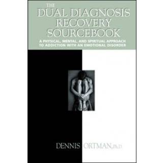 The Dual Diagnosis Recovery Sourcebook