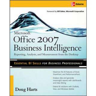 Microsoft ® Office 2007 Business Intelligence
