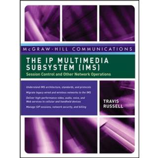 The IP Multimedia Subsystem (IMS): Session Control and Other Network Operations (3, 2008) | Travis Russell
