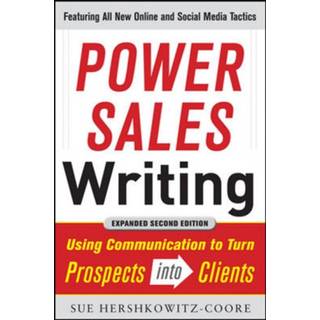 Power Sales Writing, Revised and Expanded Edition: Using Communication to Turn Prospects into Clients