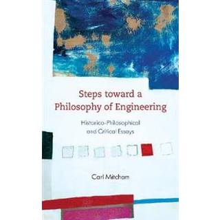 Steps toward a Philosophy of Engineering