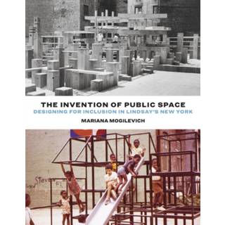 The Invention of Public Space
