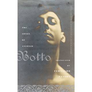 The Songs of Antonio Botto