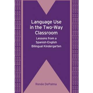 Language Use in the Two-Way Classroom (4, 2010) | Renee DePalma