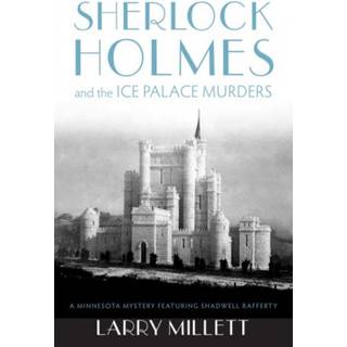 Sherlock Holmes and the Ice Palace Murders
